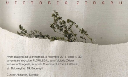 Victoria Zidaru, „Florilegiu” @ Galeria Tipografia, București