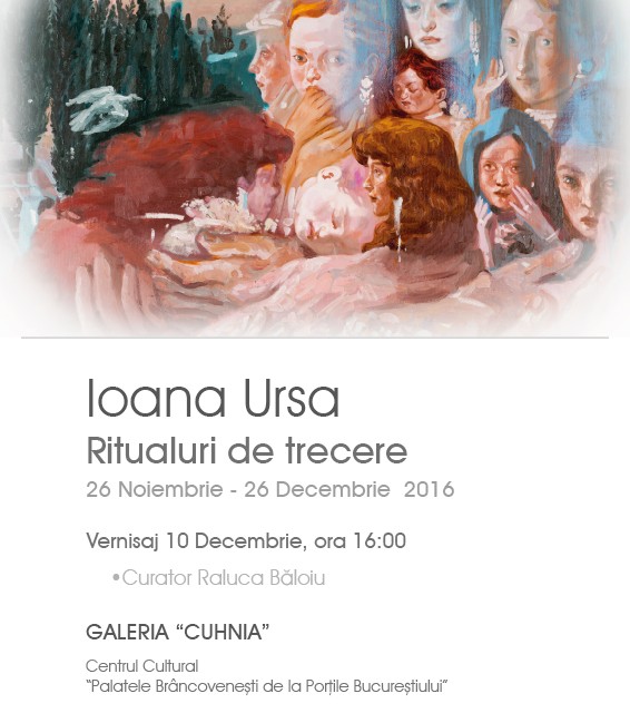 Ioana Ursa, „Ritualuri de trecere” @ galeria Cuhnia a Centrului Cultural Palatele Brâncoveneşti de la Porţile Bucureştiului, Mogoşoaia