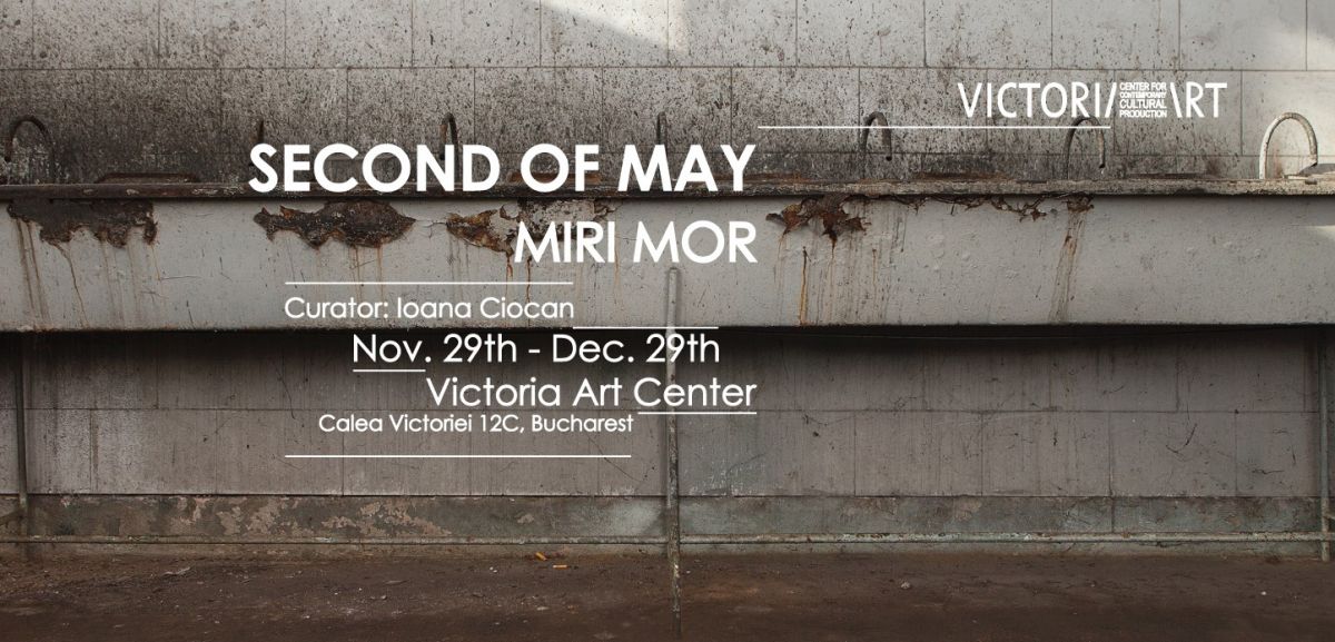 Miri Mor “Second of May” la Victoria Art Center,București