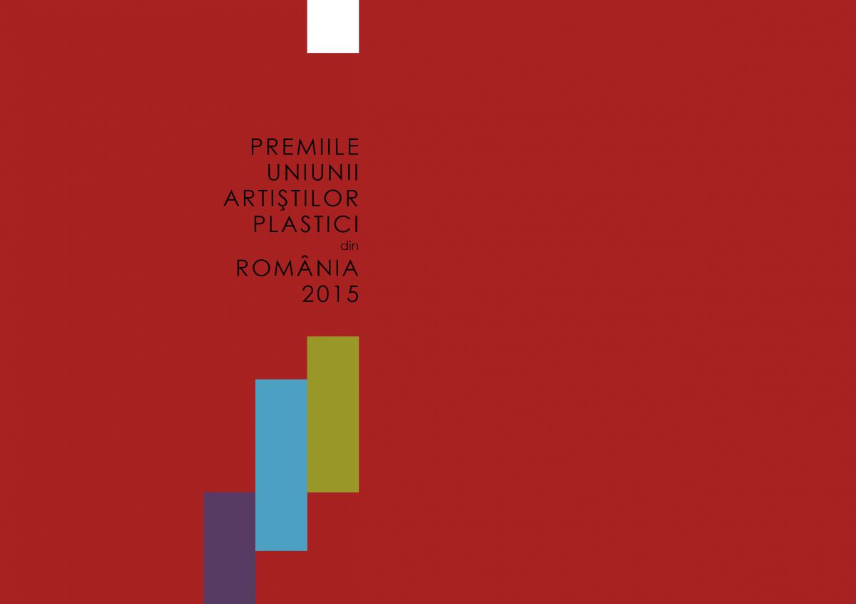 Premiile Uniunii Artiștilor Plastici din România 2015