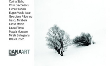 „Winter`s tales” @ DanaArtGallery, Metropolis Art Collection, București