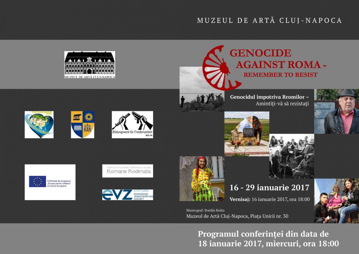 Expoziția „Genocide against Roma – Remember to resist / Genocidul împotriva Rromilor – Amintiţi-vă să rezistaţi” @ Muzeul de Artă Cluj-Napoca