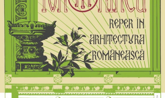 „Ion Mincu, reper în arhitectura românească”, proiect cultural