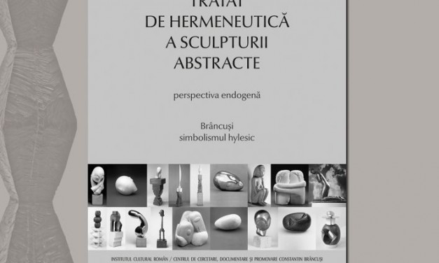 Lansarea volumului Tratat de hermeneutică a sculpturii abstracte de Matei Stîrcea-Crăciun