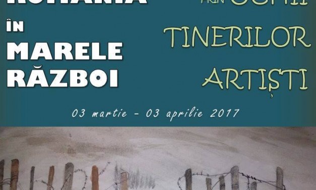 Deschiderea microexpoziției România în Marele Război prin ochii tinerilor artiști @ Muzeul Naţional de Istorie a României