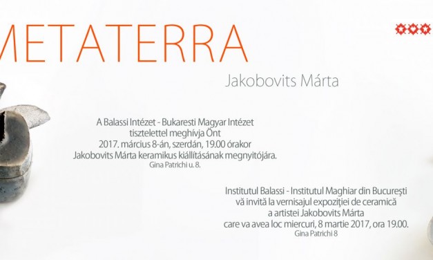 KeramikumHungarikum @ Galateea Contemporary Art & METATERRA @ Institutul Balassi din București