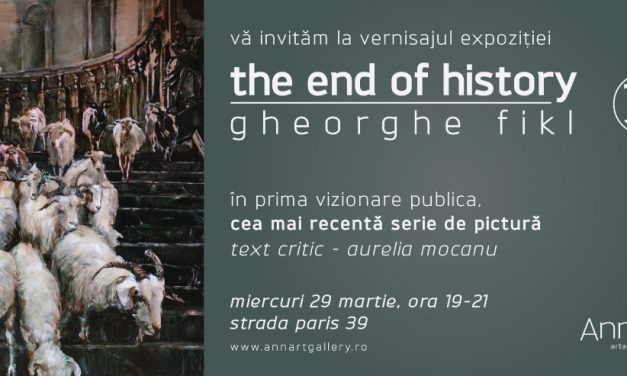 Gheorghe Fikl, „The End of History” @ Galeria AnnArt, București