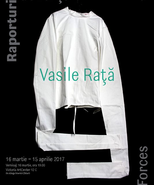 Vasile Rață „Raporturi de forțe” @ Victoria Art Center, București