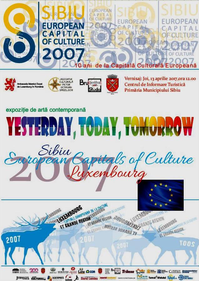 Expoziţie aniversară cu prilejul împlinirii a 10 ani de Capitală Culturală Europeană Sibiu – Luxembourg 2007 @ Primăria Municipiului Sibiu, Centrul de Informare Turistică