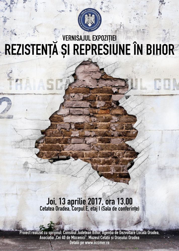 Expoziția „Rezistență și represiune în Bihor” @ Cetatea Oradea
