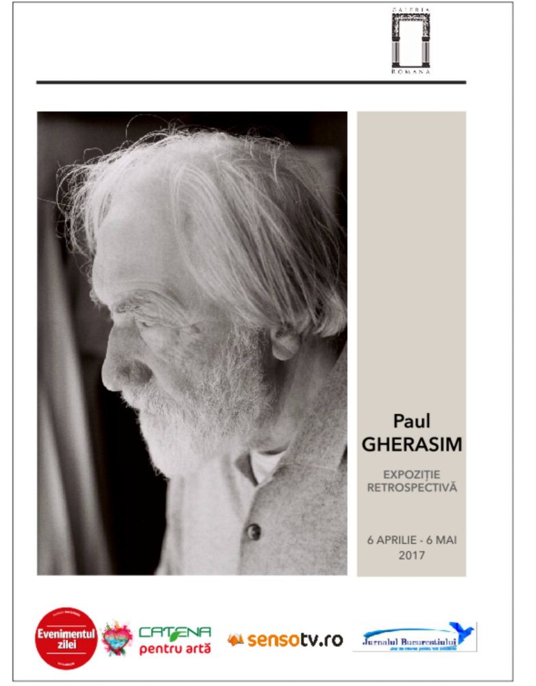 Expoziție retrospectivă Paul Gherasim @ Galeria Romană, București
