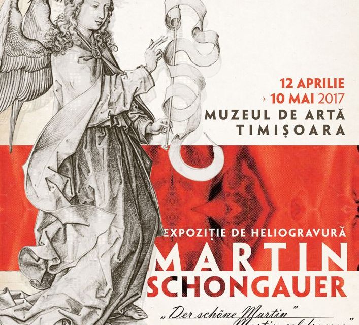 Martin Schongauer, „Der Schöne Martin – Martin cel Frumos” @ Muzeul de Artă Timișoara