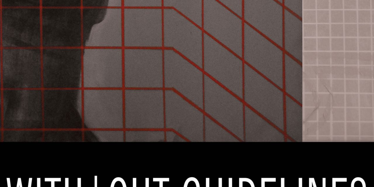With|out Guidelines @ Launloc, Cluj-Napoca