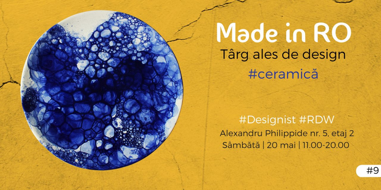 Made in RO – Târg ales de design, ediția #Ceramică