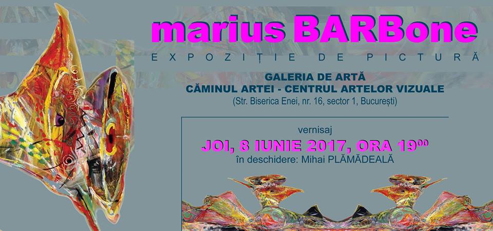 Marius Barb – Barbone – Expoziție de pictura @ Galeria Căminul Artei