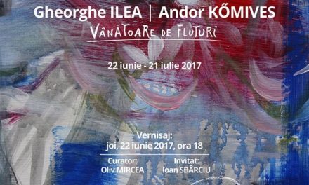„Vânătoare de fluturi”  Gheorghe Ilea – Andor Kőmives  @ Galeria Arcade 24 din Bistrița