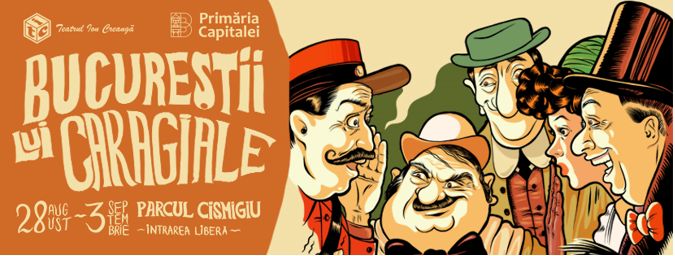 Festivalul Bucureștii lui Caragiale @ Parcul Cișmigiu, București