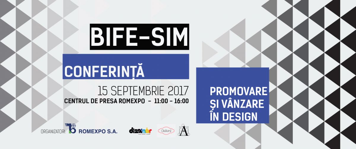 Conferinţa de Design @ BIFE- SIM- Târg internaţional de mobilă