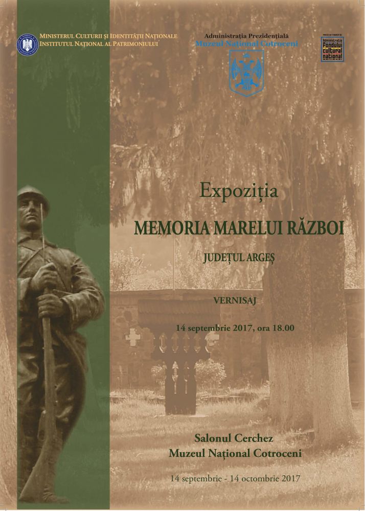 Expoziţie „Memoria Marelui Război. Județul Argeș” @ Muzeul Naţional Cotroceni
