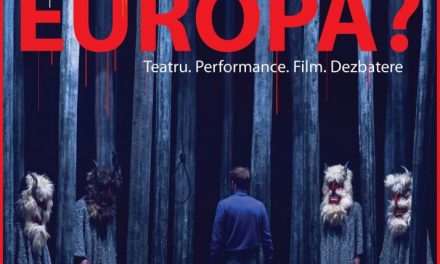 Platforma Internațională de Teatru București # 4 discută despre… ”Europa?”
