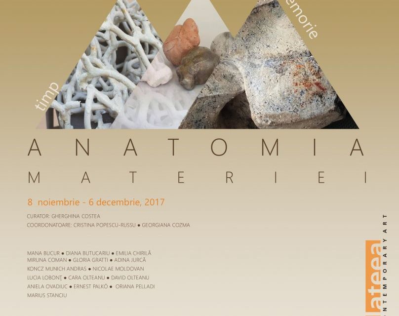 „ANATOMIA MATERIEI – TIMP, MEMORIE” @ Galateea Contemporary Art, București