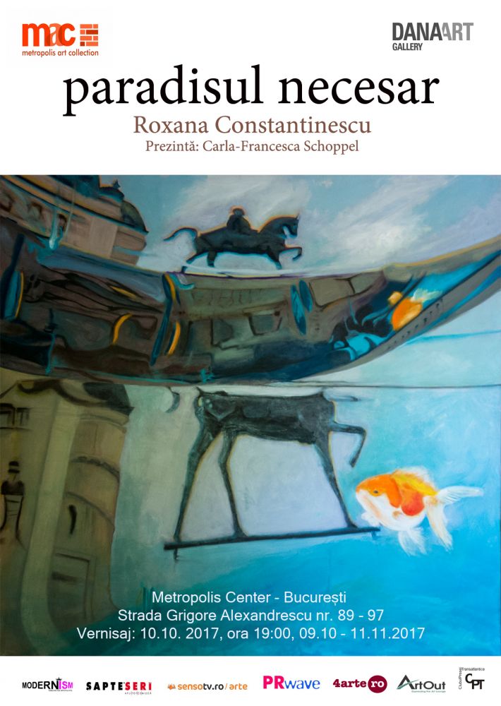 Roxana Constantinescu „paradisul necesar” @ Metropolis Art Collection, București