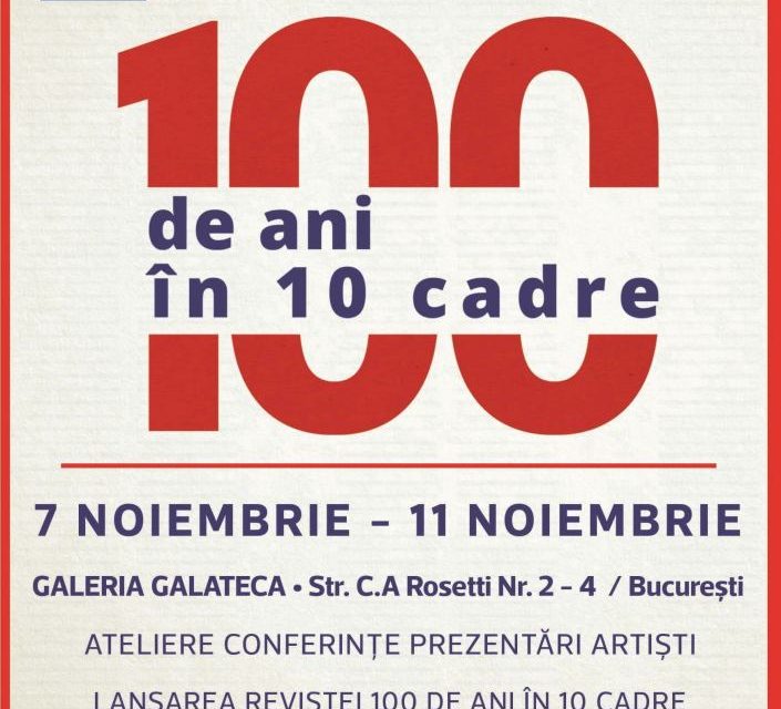 „100 de ani în 10 cadre” expoziţia şi premierea elevilor la galeria Galateca, București