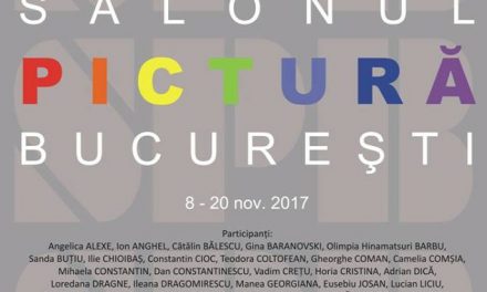 SALONULUI PICTURĂ BUCUREȘTI – 8 – 20 noiembrie