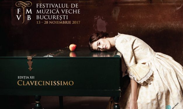 Clavecinissimo, Ediția 2017 a Festivalului de Muzică Veche Bucureşti este dedicată clavecinului