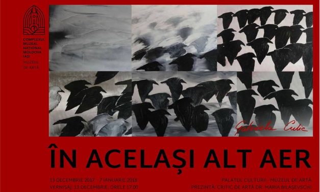 Gabriela Culic expune “În același alt aer” @ Palatul Culturii din Iași – Muzeul de Artă