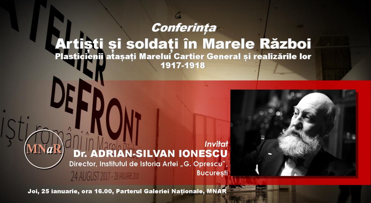 Conferința Artiști și soldați în Marele Război @ Muzeul Național de Artă al României