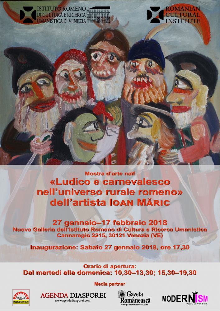 Expoziţia de artă naivă «Ludico e carnevalesco nell’universo rurale romeno» a artistului Ioan Măric @ Noua Galerie a Institutului Român de Cultură şi Cercetare Umanistică de la Veneţia