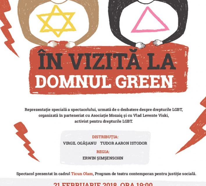 ÎN VIZITĂ LA DOMNUL GREEN, spectacol și discuții despre drepturile minorităților