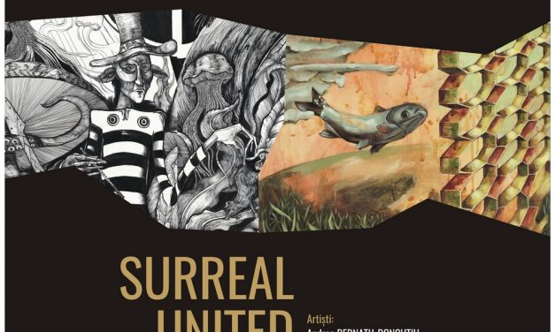 Andrea Gabriela Bernath-Doncuțiu și Claudiu Rudolf Doncuțiu, expoziția „Surreal United” @ Muzeul Național Brukenthal