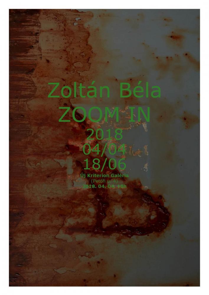 Zoltán Béla, „ZOOM IN” @ Galeria Új Kriterion, Miercurea Ciuc