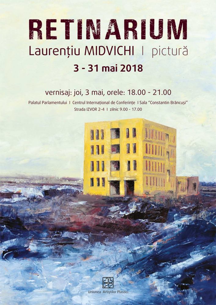 Laurențiu Midvichi „Retinarium” @ Palatul Parlamentului, Sala de expoziții “Constantin Brâncuși”