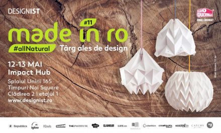 Târg ales de design, cu tema #allNatural @ Made in RO