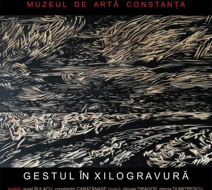 Florin Stoiciu „Gestul în xilogravură” @ Muzeul de Artă din Constanța