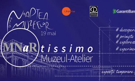 Muzeul-atelier – surpriza MNAR pentru Noaptea muzeelor