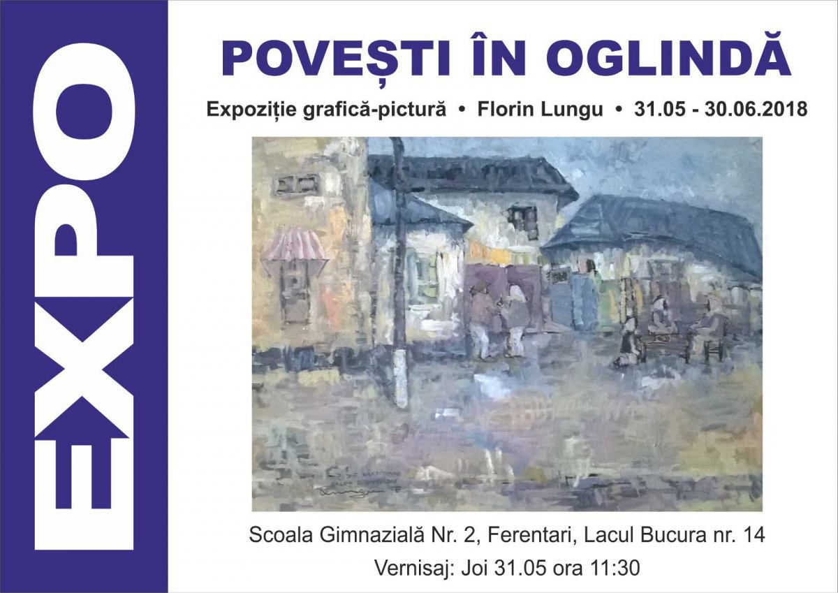 Expoziția de pictură și grafică „Povești în oglindă” Florin Lungu @ Școala Gimnazială Nr.2 din Ferentari