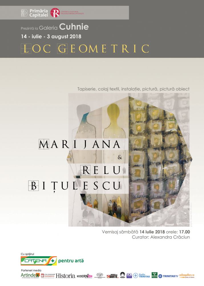 Expoziție de tapiserie, colaj textile, instalație, pictură, pictură obiect ”LOC GEOMETRIC”, semnată Marijana și Relu Bițulescu @ Centrul Cultural ”Palatele Brâncovenești de la Porțile Bucureștiului”