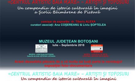 „Centrul Artistic Baia Mare – Artiști și toposuri” – Expoziție itinerantă
