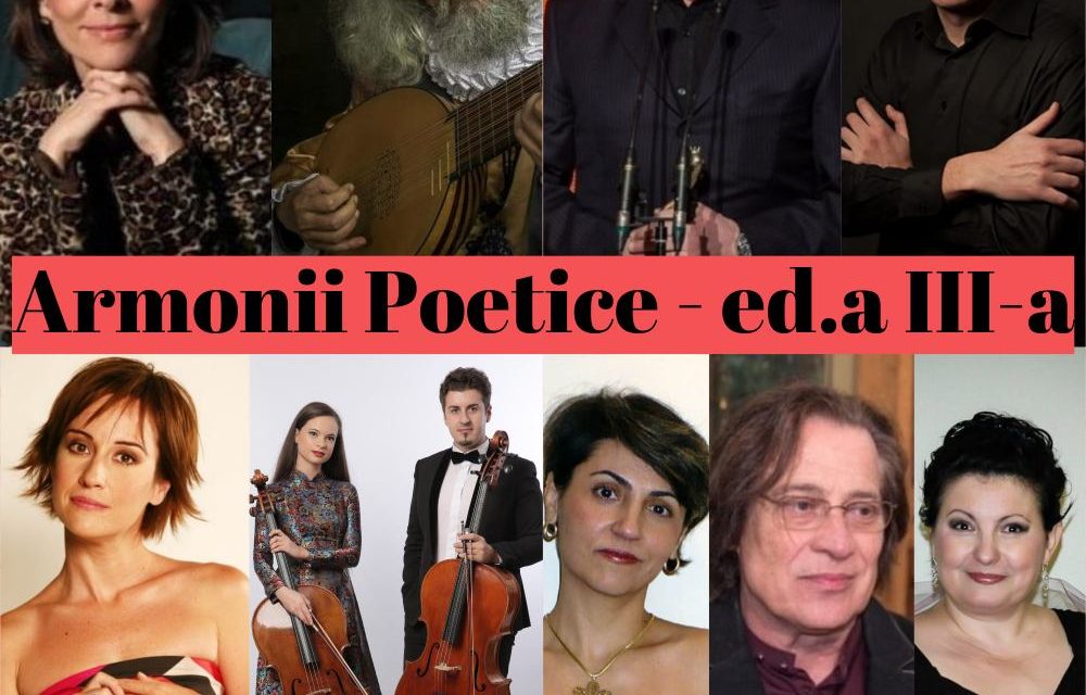 Festivalul ”Armonii poetice” ediția III @ Palatul Brâncovenesc de la Mogoșoaia