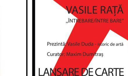 VASILE RATA – INTREBARE / INTRE-BARE @ Forma și Dialog – MCSB