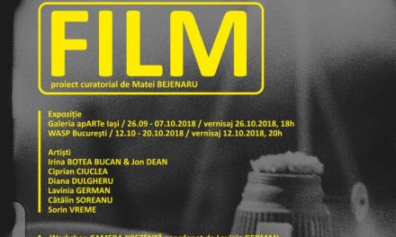 Expoziția FILM – proiect curatorial va fi deschisă la WASP Working Art Space and Production, București