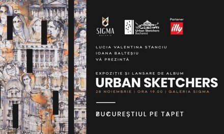 Urban Sketchers: ”Bucureștiul pe Tapet” @ Galeria Sigma, București