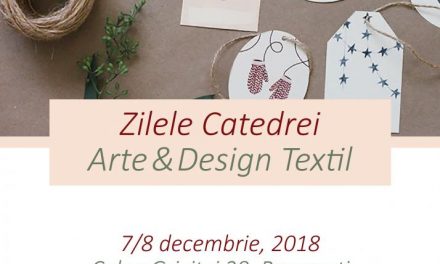 Zilele Catedrei Arte & Design Textil @ Universitatea Națională de Arte, București