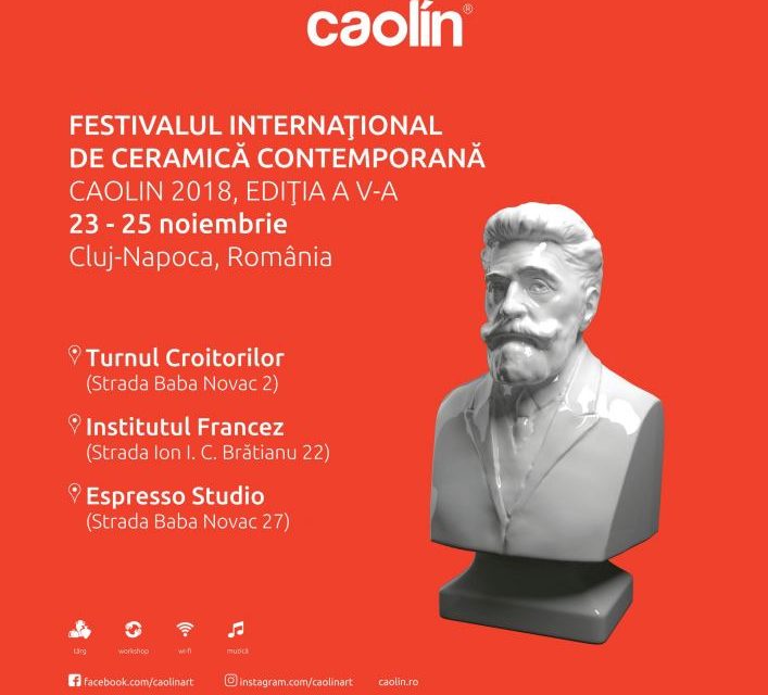 Programul complet al Festivalului Internațional de Ceramică Contemporană – CAOLIN 2018