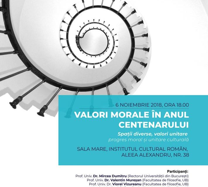 Valori morale în Anul Centenarului @ Institutul Cultural Român, București