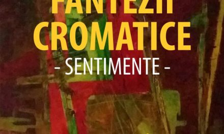 Expoziția de pictură Carmen Gabriela Gitlan „Fantezii cromatice – Sentimente” @ Galeriile de Artă „Ion Neagoe” – Casa Corpului Didactic „Spiru Haret” Iaşi